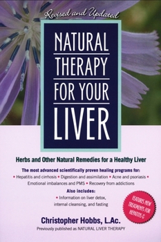 Paperback Natural Therapy for Your Liver: Herbs and Other Natural Remedies for a Healthy Liver Book