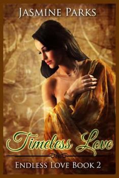 Timeless Love - Book #2 of the Endless Love