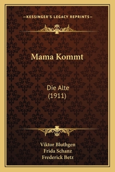 Paperback Mama Kommt: Die Alte (1911) [German] Book