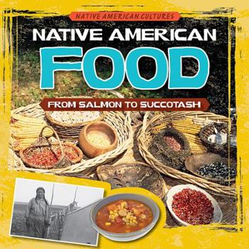 Paperback Native American Food: From Salmon to Succotash Book