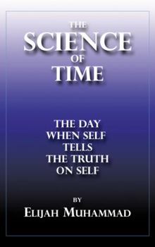 Paperback THE SCIENCE OF TIME: The Day When Self Tells The Truth On Self Book