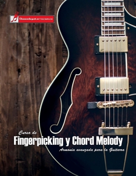 Paperback Curso de Fingerpicking y Chord melody: Armonía avanzada para la guitarra [Spanish] Book