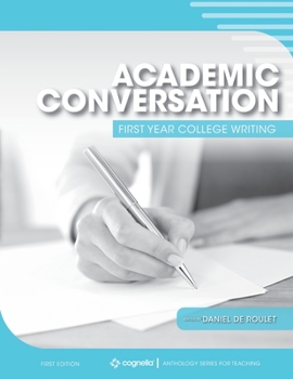 Paperback Academic Conversation: First Year College Writing Book