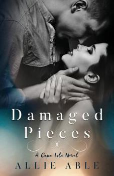 Paperback Damaged Pieces (Cape Isle, #2): A Cape Isle Novel Book