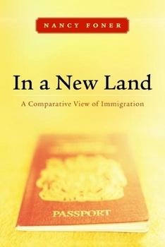 Hardcover In a New Land: A Comparative View of Immigration Book
