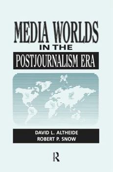 Paperback Media Worlds in the Postjournalism Era Book