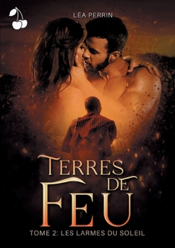 Paperback Terres de Feu: Les larmes du soleil [French] Book