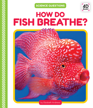 Library Binding How Do Fish Breathe? Book