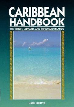 Paperback Caribbean Handbook: The Virgin, Leeward, and Windward Islands Book