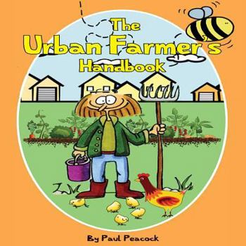 Paperback The Urban Farmer's Handbook Book