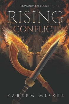 Paperback Iron and Clay: Rising Conflict Book