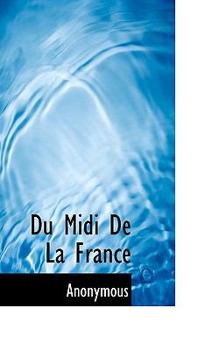 Paperback Du MIDI de La France [French] Book