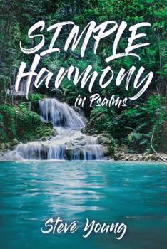 Paperback SIMPLE Harmony in Psalms: A Self-Guided Journey through the Psalms Book