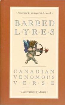 Barbed Lyres: Canadian Venomous Verse