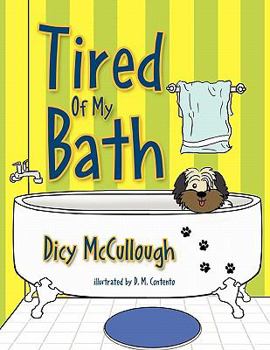 Paperback Tired Of My Bath Book