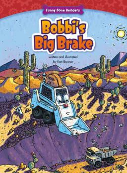 Library Binding Bobbi's Big Brake: Self-Confidence Book