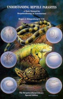 Paperback General Care and Maintenance of Understanding Reptile Parasites Book
