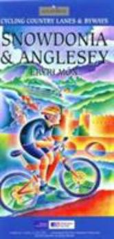 Paperback Snowdonia and Anglesey: Cycling Country Lanes and Byways (Cycling Country Lanes & Byways) Book