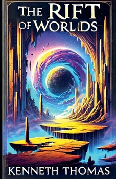 The Rift Of Worlds (Echoes of Eternity)