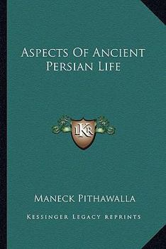 Paperback Aspects Of Ancient Persian Life Book