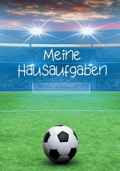 Paperback Meine Hausaufgaben: Fussball [German] Book