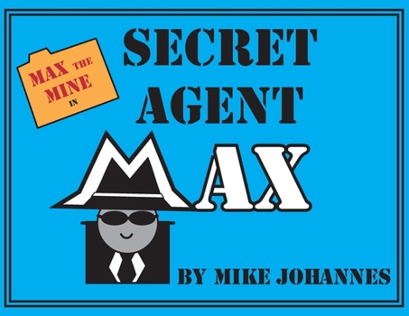 Paperback Max the Mine in Secret Agent Max Book
