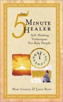 Paperback The Five-Minute Healer: Self-Healing Techniques for Busy People Book