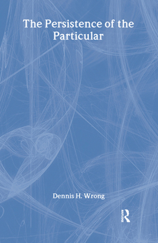 Hardcover The Persistence of the Particular Book