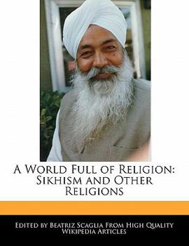 Paperback A World Full of Religion: Sikhism and Other Religions Book