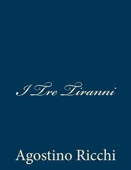 Paperback I Tre Tiranni [Italian] Book