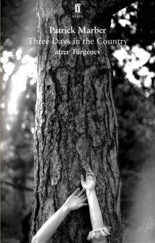 Paperback Three Days in the Country: An Unfaithful Version Book
