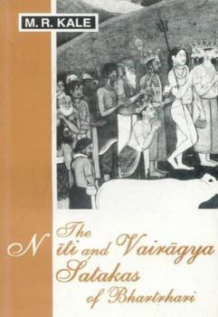 Hardcover The Niti and Vairagya Satakas of Bhartrhari: Edited with Sanskrit Commentary and Annoted with English Translation Book