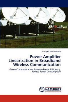 Paperback Power Amplifier Linearization in Broadband Wireless Communication Book