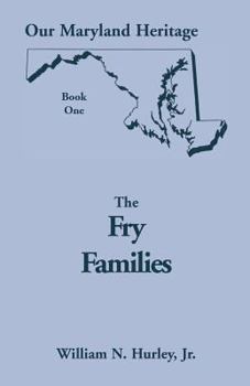 Paperback Our Maryland Heritage, Book 1: The Fry Families Book