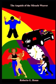 The Anguish of the Miracle Weaver: Under Siege (The Saga of the Miracle Weaver)