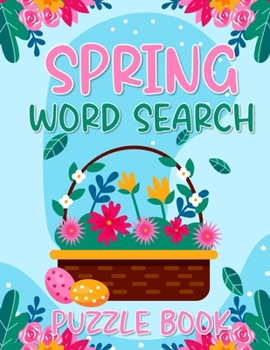 Spring word search puzzle book: Large print seasonal and Easter holiday vocabulary find puzzles activity book with answers