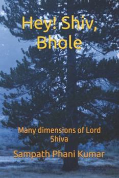 Hey! Shiv, Bhole: Many dimensions of Lord Shiva