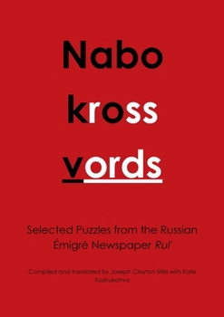 Nabokrossvords: Selected Puzzles from the Russian Emigre Magazine Rul, 1924-1926