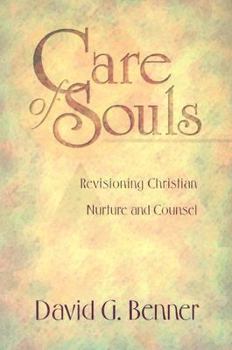 Paperback Care of Souls: Revisioning Christian Nurture & Counsel Book