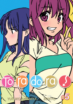 Toradora! Manga, Vol. 5 - Book #5 of the 漫画とらドラ / Toradora! Manga