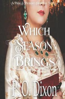 Paperback Which that Season Brings: A Pride and Prejudice Christmas Novella Book