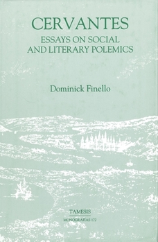 Hardcover Cervantes: Essays on Social and Literary Polemics Book