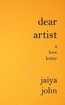 Paperback Dear Artist: A Love Letter Book