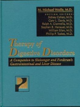 Hardcover Therapy of Digestive Disorders: A Companion to Sleisenger and Fordtran's Gastrointestinal and Liver Disease Book