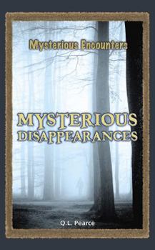 Hardcover Mysterious Disappearances Book