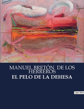 Paperback El Pelo de la Dehesa [Spanish] Book