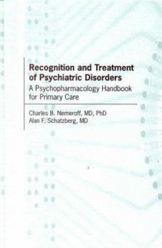 Hardcover Recognition and Treatment of Psychiatric Disorders: A Psychopharmacology Handbook for Primary Care Book