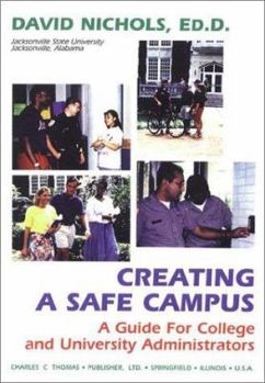 Paperback Creating a Safe Campus: A Guide for College and University Administrators Book