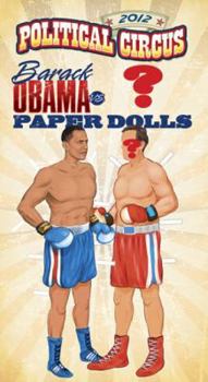 Paperback 2012 Political Circus Barack Obama vs. Mitt Romney Paper Dolls Book