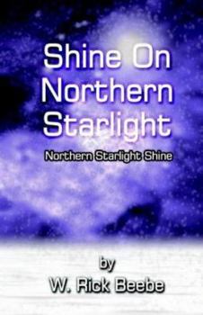 Paperback Shine on Northern Starlight Book
